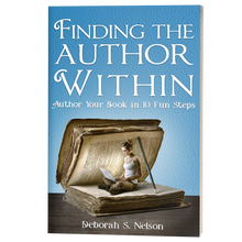 Finding the Author Within: Author Your Book in 10 Fun Steps