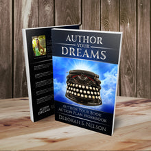 Author Your Dreams: Author Your Book Action Plan Workbook