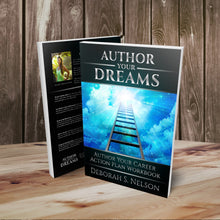 Author Your Dreams: Author Your Career Action Plan Workbook