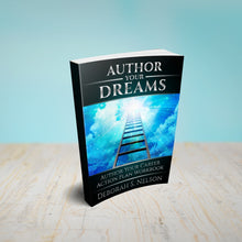 Author Your Dreams: Author Your Career Action Plan Workbook