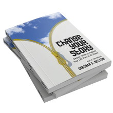 Change Your Story: Design, Write & Publish Your Life Plan in 10 Steps Part 2: Workbook