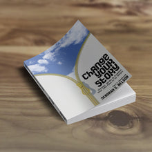 Change Your Story: Design, Write & Publish Your Life Plan in 10 Steps Part 1: Textbook