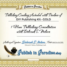This is a certificate of coaching time with Self-Publishing Coach Deborah S Nelson, which is included in this PUBLISH A BOOK KIT, the Gold DIY PUBLISHING KIT bye Deborah S Nelson, Publishing SOLO