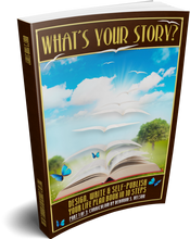 What’s Your Story?: Design, Write & Self-Publish Your Life Plan Book in 10 Steps Part 1 of 3: Curriculum E-Book