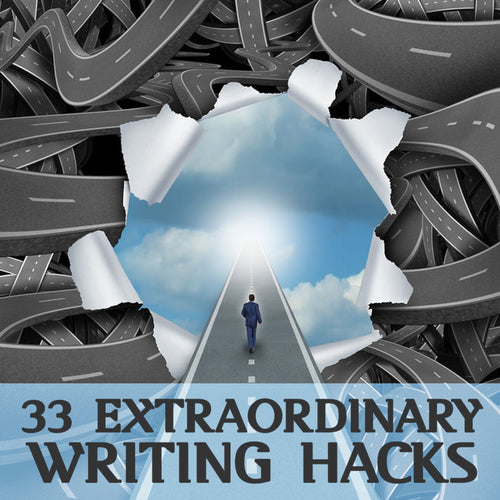 33 Extraordinary Writing Hacks for Those Craving to Publish