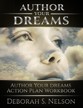 Author Your Dreams: Author Your Dreams Action Plan Workbook