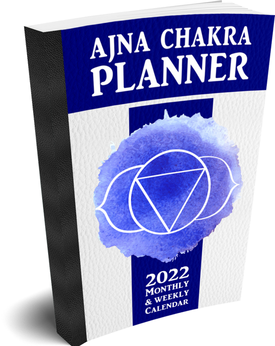 Ajna Chakra Planner—2022 Monthly & Weekly Calendar