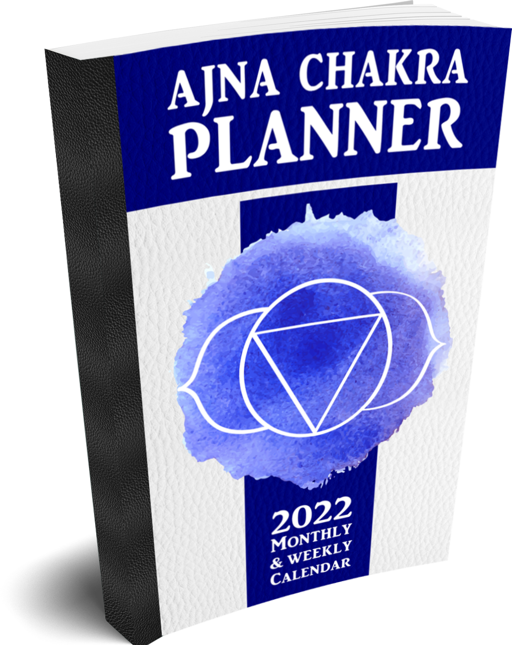 Ajna Chakra Planner—2022 Monthly & Weekly Calendar