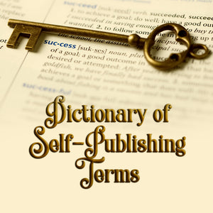 the self-publishing toolkit by Deborah S. Nelson includes The Dictionary of Self-Publishing Terms, which is invaluable prior to self-publishing a book. Make your dream a reality by using these invaluable self-publishing tools.