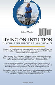 Living on Intuition: Enriching Your Life through Inner Guidance