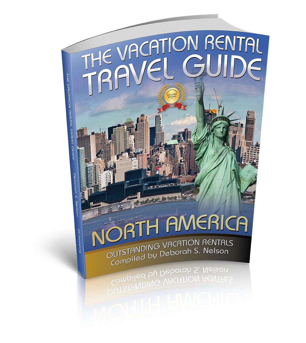 The Vacation Rental Travel Guide: Outstanding Vacation Rentals (North American Edition) (Volume 2)
