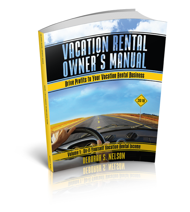 VROM: Vacation Rental Owner's Manual: Volume 1 Do-it-Yourself Vacation Rental Management
