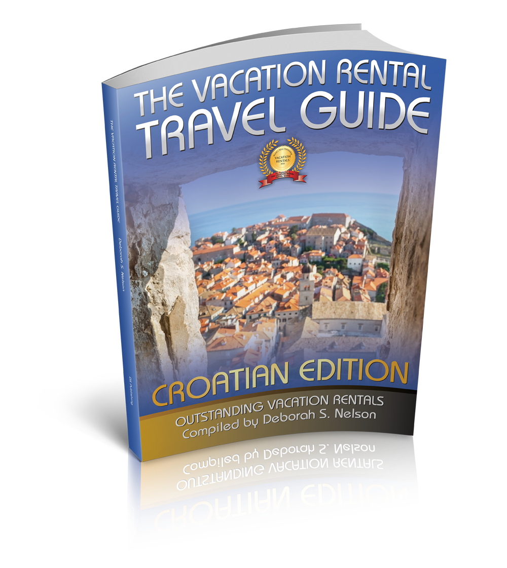 The Vacation Rental Travel Guide: Outstanding Vacation Rentals (Croatian Edition) (Volume 4)
